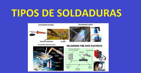 soldadura metal|tipos de soldadura que existen.